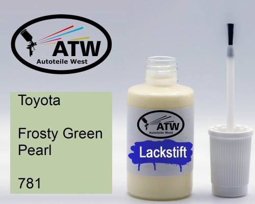 Toyota, Frosty Green Pearl, 781: 20ml Lackstift, von ATW Autoteile West.